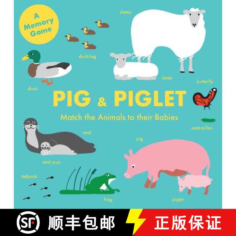 预订 Pig and Piglet: Match the Animals to Their Babies (an Early Learning Memory Game) [9781786273642]