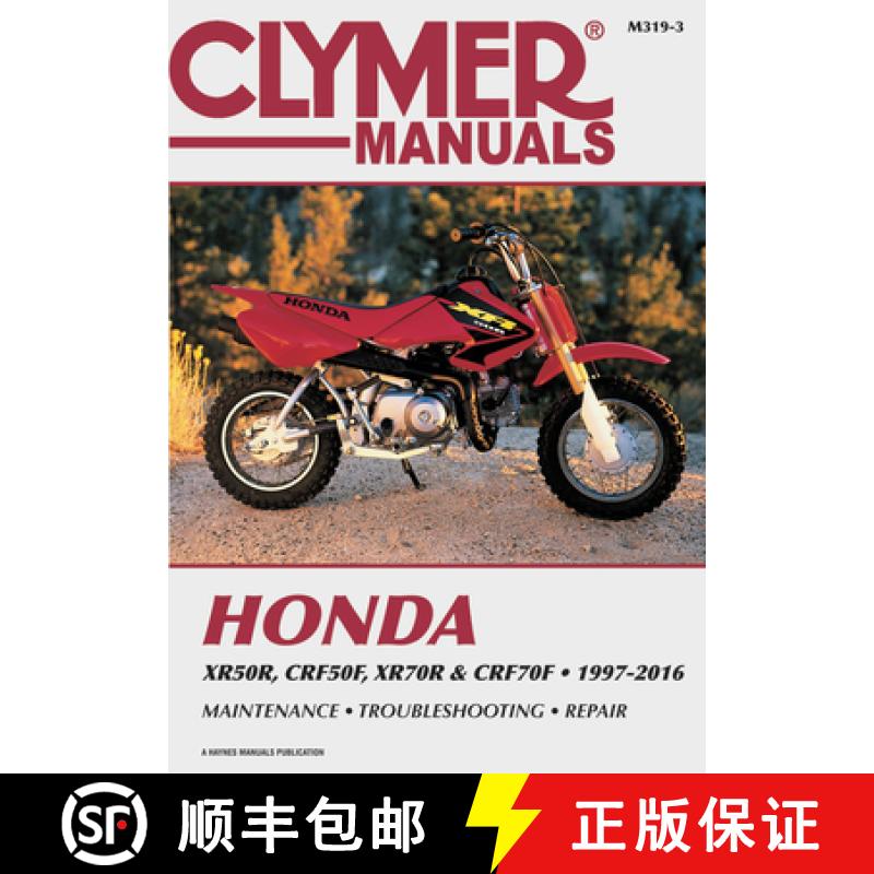 【3-4周达】Honda Xr50r, Crf50f, Xr70r and Crf70f, 2000-2016 Clymer Repair Manual [9781620923344]