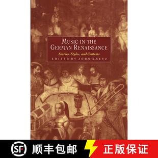 Renaissance the Sources Contexts Music and 4周达 9780521027373 Styles German
