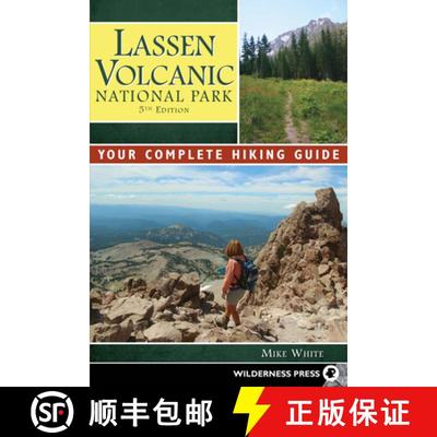 【3-4周达】Lassen Volcanic National Park : Your Complete Hiking Guide [9780899977997]