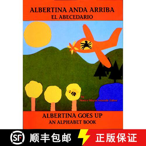 【3-4周达】Albertina anda arriba: el abecedario / Albertina Goes Up: An Alphabet Book (Spanish Biling... [9780881064186]