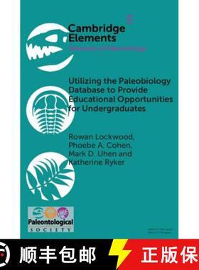 预订 Utilizing the Paleobiology Database to Provide Educational Opportunities for Undergraduates: - U... [9781108717908]