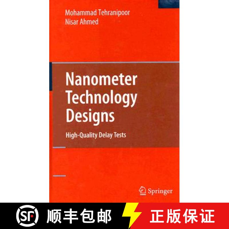 【3-4周达】Nanometer Technology Designs: High-Quality Delay Tests [9780387764863]