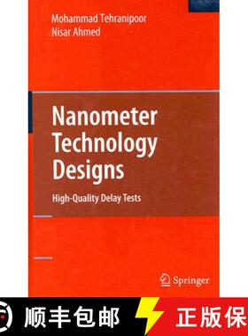 【3-4周达】Nanometer Technology Designs: High-Quality Delay Tests [9780387764863]