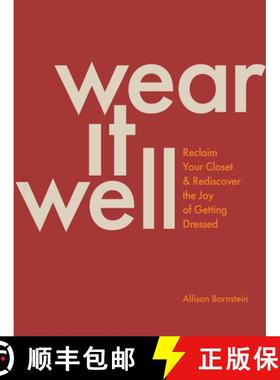 【3-4周达】Wear It Well: Reclaim Your Closet and Rediscover the Joy of Getting Dressed [9781797221427]