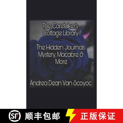 【3-4周达】The Caretaker's Cottage Library: The Hidden Journals Mystery, Macabre and More [9789390601493]