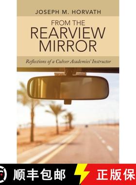 【3-4周达】From the Rearview Mirror: Reflections of a Culver Academies' Instructor [9781665717274]