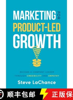 【3-4周达】Marketing for Product-Led Growth: Become a Company Leader through Credibility and Empathy [9781544543109]