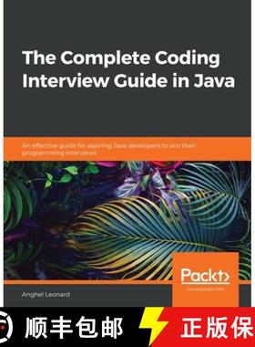 【3-4周达】The Complete Coding Interview Guide in Java: An effective guide for aspiring Java develope... [9781839212062]