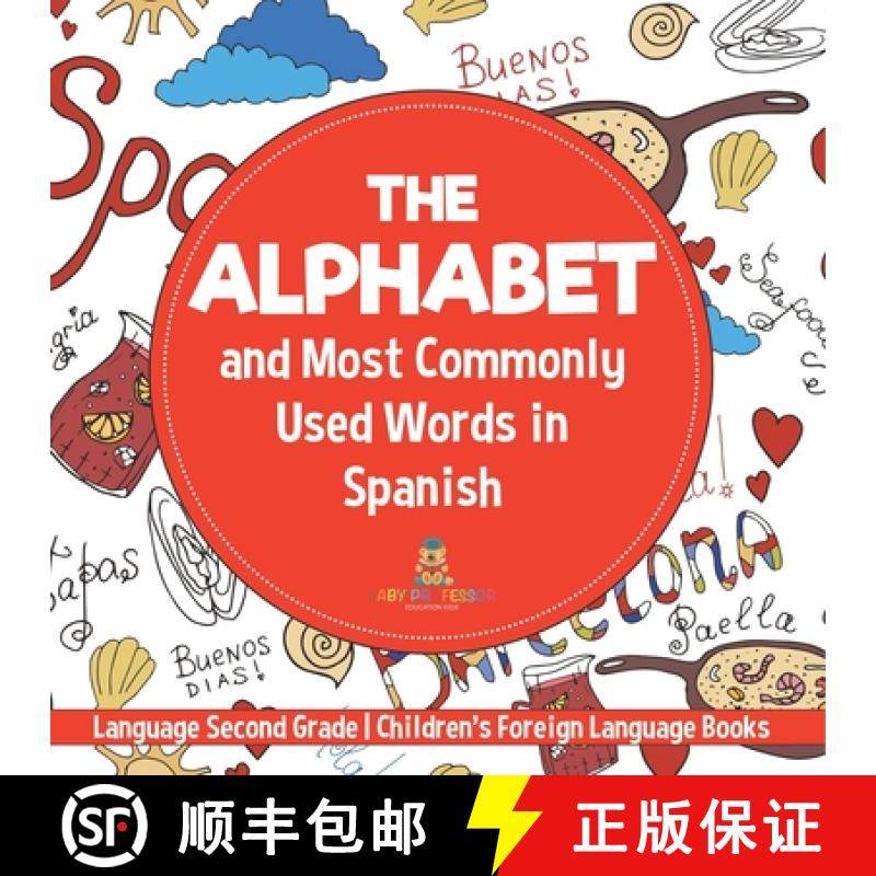 预订 The Alphabet and Most Commonly Used Words in Spanish : Language Second Grade | Children's Foreig... [9798869441812]