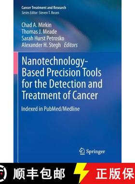 【3-4周达】Nanotechnology-Based Precision Tools for the Detection and Treatment of Cancer [9783319364506]