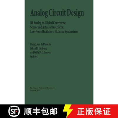 【3-4周达】精装 Analog Circuit Design: RF Analog-to-Digital Converters; Sensor and Actuator Interface... [9780792399681]