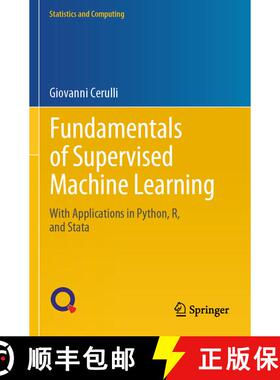 【3-4周达】Fundamentals of Supervised Machine Learning: With Applications in Python, R, and Stata [9783031413391]