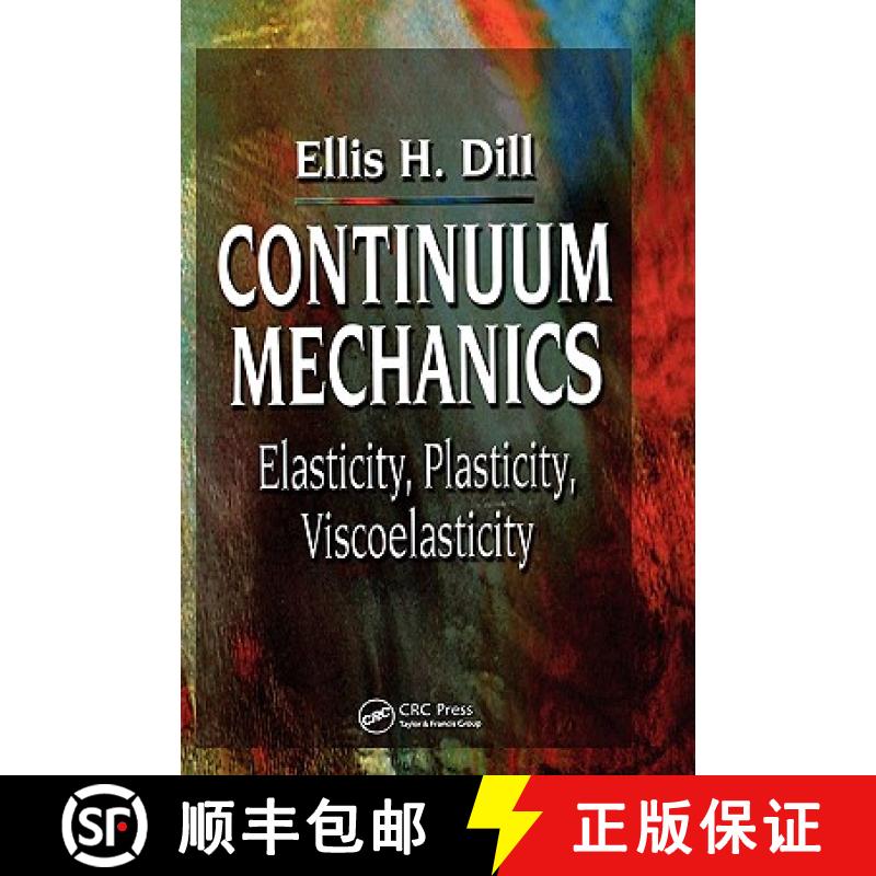 【3-4周达】Continuum Mechanics: Elasticity, Plasticity, Viscoelasticity [9780849397790]