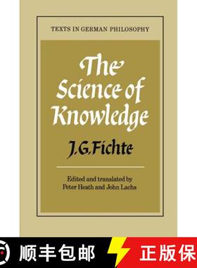 【3-4周达】Science of Knowledge: With the First and Second Introductions - The Science of Knowledge: ... [9780521270502]
