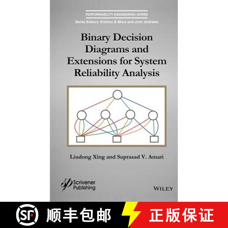 【3-4周达】Binary Decision Diagrams And Extensions For System Reliability Analysis [Wiley电子电气工程] [9781118549377]