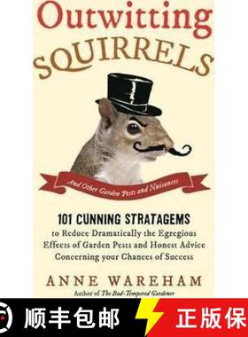 【3-4周达】Outwitting Squirrels : And Other Garden Pests and Nuisances [9781782433705]