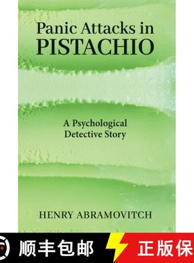 预订 Panic Attacks in Pistachio: A Psychological Detective Story [9781685031664]