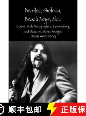 【3-4周达】Beatles, Motown,  Beach Boys, Etc.: Classic Rock Discographies, Commentary, and Mono vs. S... [9781105754777]