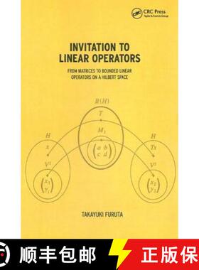 预订 Invitation to Linear Operators: From Matrices to Bounded Linear Operators on a Hilbert Space [9781138442016]