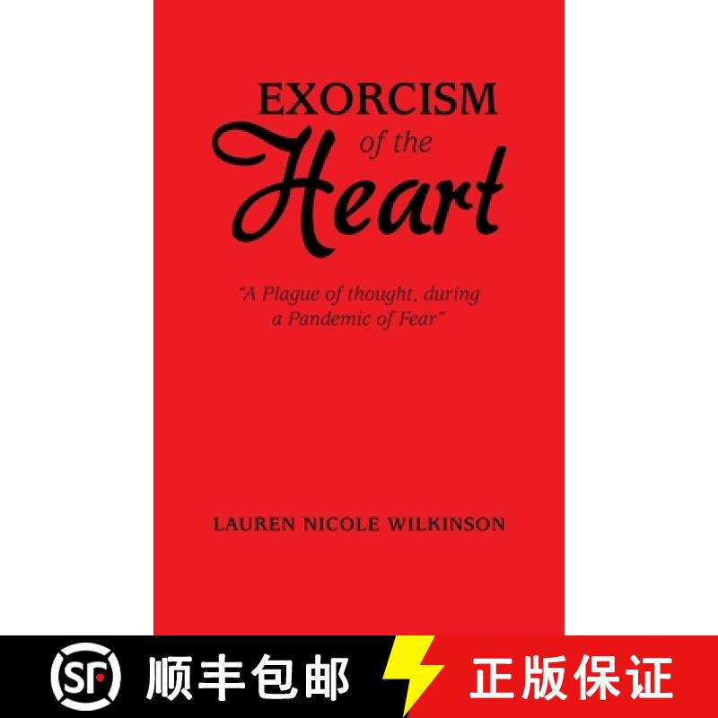 【2-3周达】Exorcism of the Heart: A Plague of Thought, During a Pandemic of Fear [9781665736756]