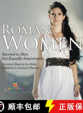 【3-4周达】Roman Women : Second to Men but Equally Important - Ancient History for Kids | Children's ... [9798869416995]