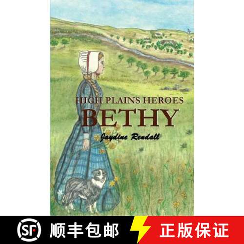 【3-4周达】High Plains Heroes: Bethy [9780999394007]