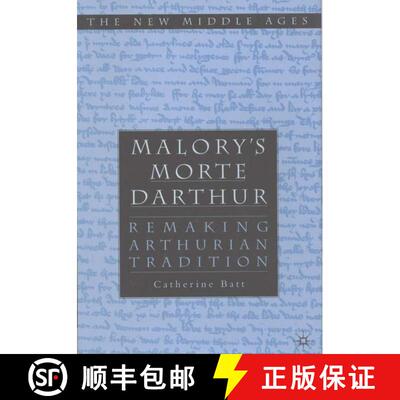 【3-4周达】精装 Malory's 'Morte D'Arthur': Remaking Arthurian Tradition [9780312229986]