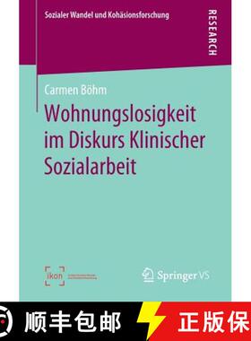 【3-4周达】Wohnungslosigkeit Im Diskurs Klinischer Sozialarbeit [9783658270346]