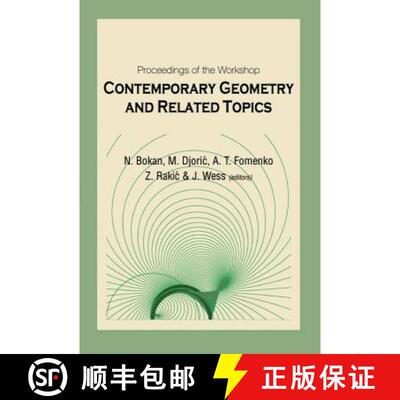 【3-4周达】Contemporary Geometry and Related Topics, Proceedings of the Workshop [9789812384324]