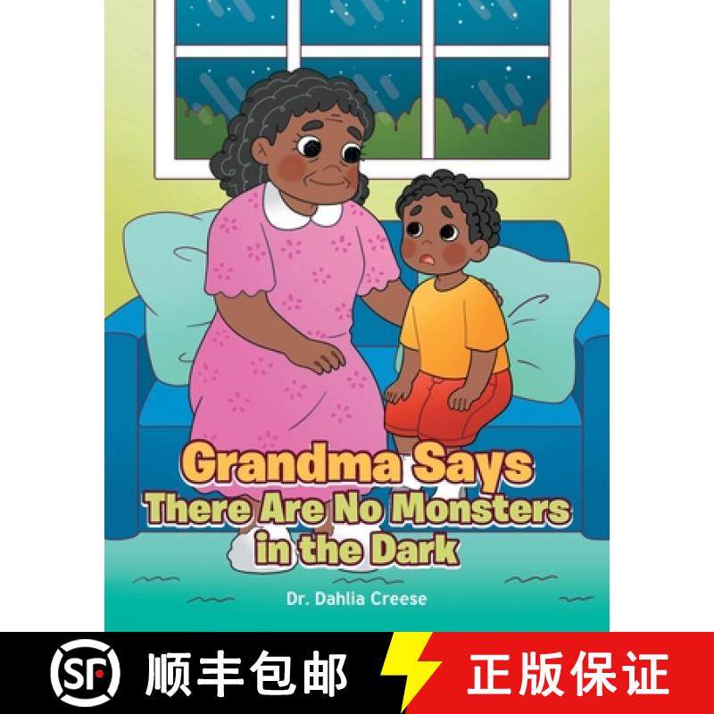 预订 Grandma Says There Are No Monsters in the Dark [9798890615695]