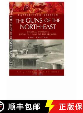 【3-4周达】Guns of the Northwest: Coastal Defences from the Tyne to the Humber [9781844150885]