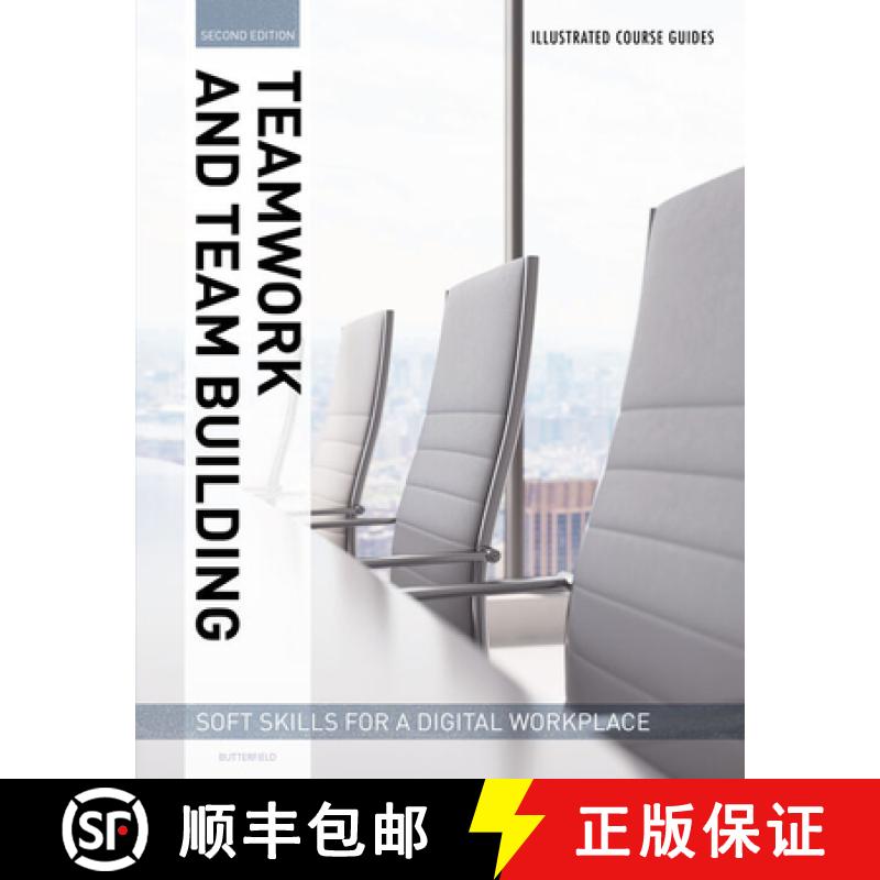 【3-4周达】Illustrated Course Guides : Teamwork & Team Building - Soft Skills for a Digital Workplace... [9781337119276]