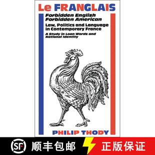 【3-4周达】Le Franglais: Forbidden English, Forbidden American: Law, Politics and Language in Contemp... [9780485121155]