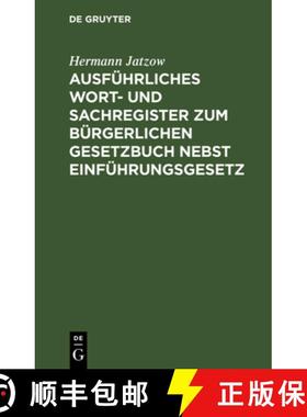 预订 Ausführliches Wort- und Sachregister zum Bürgerlichen Gesetzbuch nebst Einführungsgesetz [9783111165639]