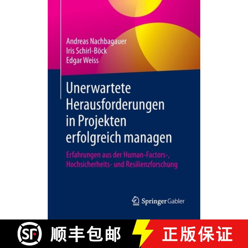 【3-4周达】Unerwartete Herausforderungen in Projekten Erfolgreich Managen: Erfahrungen Aus Der Human-... [9783662609439]