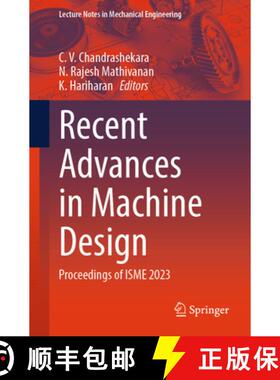 【3-4周达】Recent Advances in Machine Design: Proceedings of ISME 2023 [9789819736508]