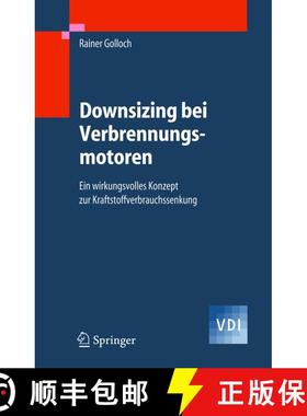 【3-4周达】Downsizing bei Verbrennungsmotoren : Ein wirkungsvolles Konzept zur Kraftstoffverbrauchsse... [9783540238836]