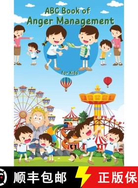 预订 ABC Book of Anger Management for Kids: A Kid-Friendly Guide to Managing Anger - Positive Strateg... [9783384405159]