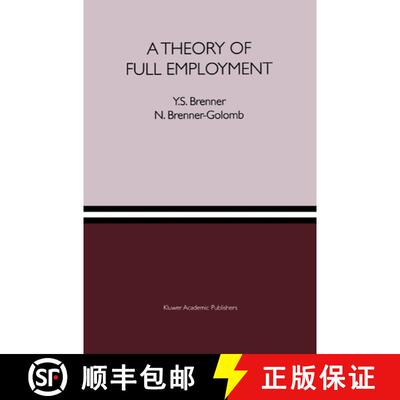 【3-4周达】精装 A Theory of Full Employment [9780792396512]