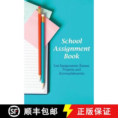 【3-4周达】School Assignment Book: List Assignments, Exams, Projects, and Accomplishments [9781634284301]