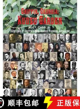 【3-4周达】Griffin, Georgia: Kudzu Garden [9781365191039]