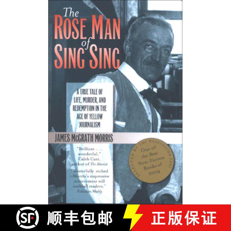 【3-4周达】The Rose Man of Sing Sing: A True Tale of Life, Murder, and Redemption in the Age of Yello... [9780823222674]