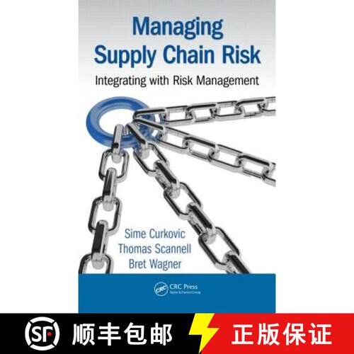 【3-4周达】精装 Managing Supply Chain Risk : Integrating with Risk Management [9781498707107]