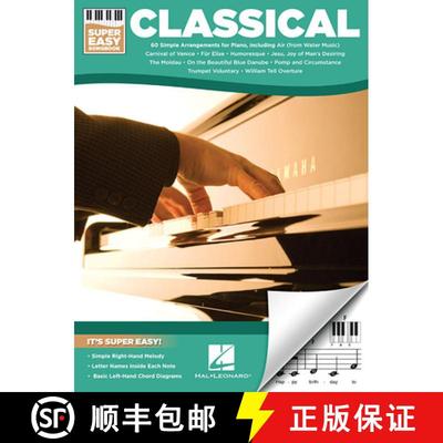 【2-3周达】Classical Super Easy Songbook 60 Famous Classical Pieces for Beginner Pianists Simplified ... [9781495073922]