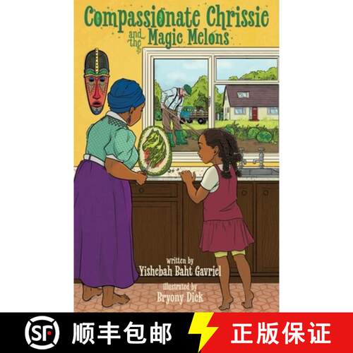 【3-4周达】Compassionate Chrissie and the Magic Melons [9781917584883]