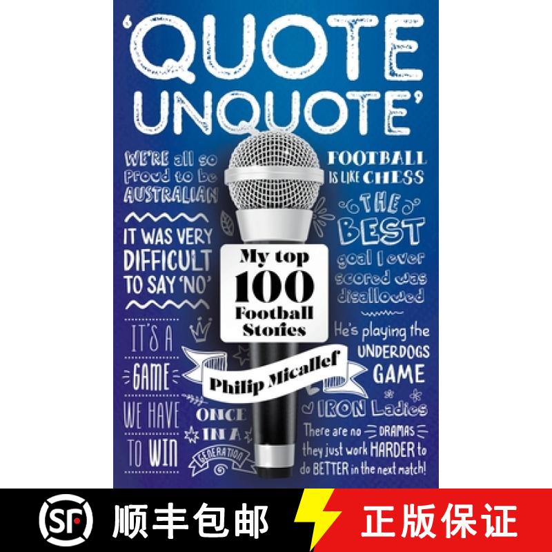 【2-3周达】Quote, Unquote : My Top 100 Football Stories [9781925914368]