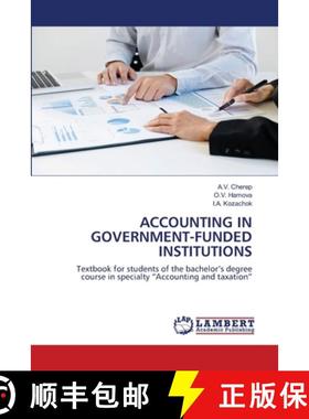 预订 Accounting in Government-Funded Institutions [9786203307818]