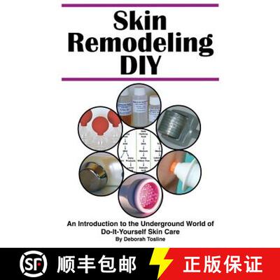 【3-4周达】Skin Remodeling DIY: An Introduction to the Underground World of Do-It-Yourself Skin Care [9780986180705]