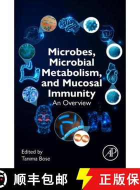 【3-4周达】Microbes, Microbial Metabolism and Mucosal Immunity: An Overview [9780323901444]
